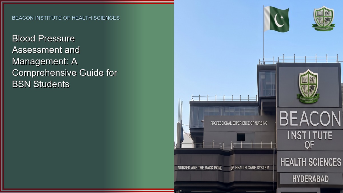 Blood Pressure Assessment and Management: A Comprehensive Guide for BSN Students