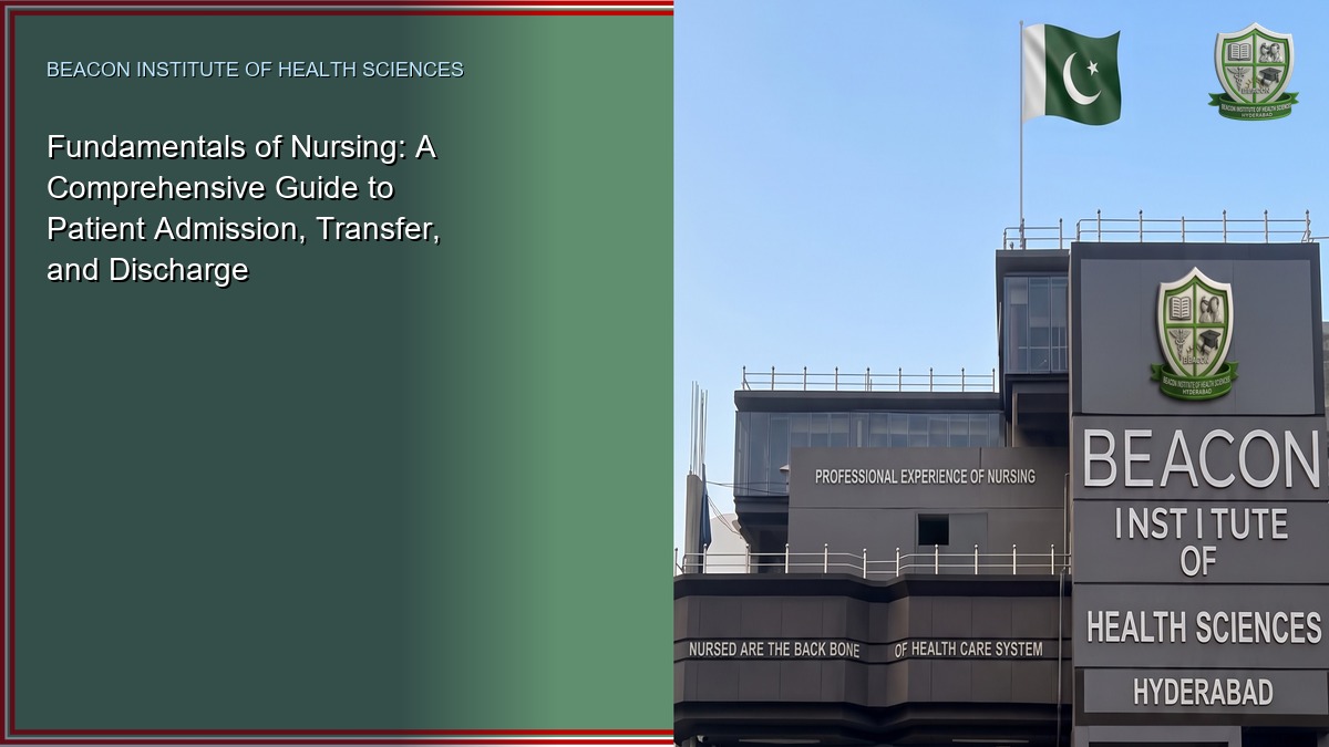 Fundamentals of Nursing: A Comprehensive Guide to Patient Admission, Transfer, and Discharge