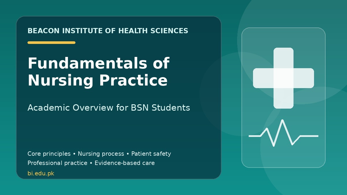 Fundamentals of Nursing Practice: Academic Overview of BSN Lectures