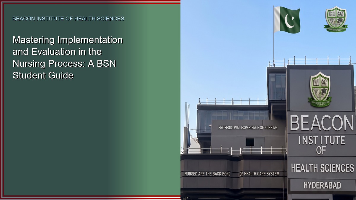 Mastering Implementation and Evaluation in the Nursing Process: A BSN Student Guide