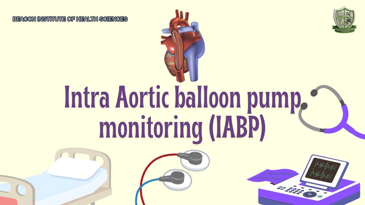 Intra Aortic Balloon Pump (IABP) | BSN | Post RN