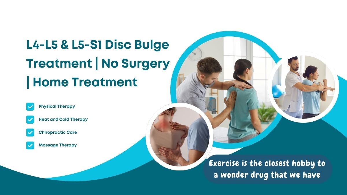 L4-L5 & L5-S1 Disc Bulge Treatment | No Surgery | Home Treatment