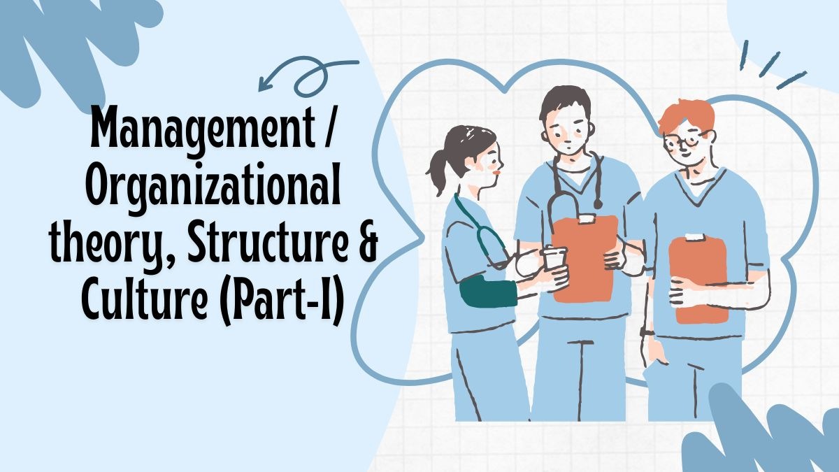 Illustration showing management and organizational theory, structure and culture in nursing