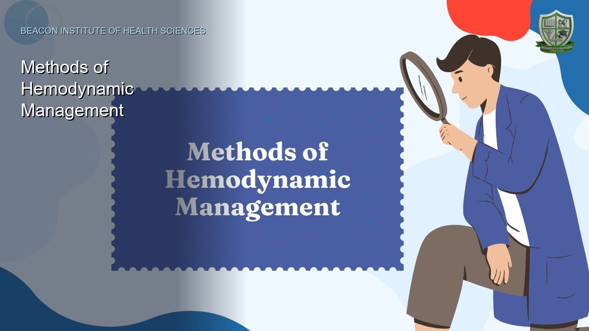 Methods of Hemodynamic Management | BSN | Post RN