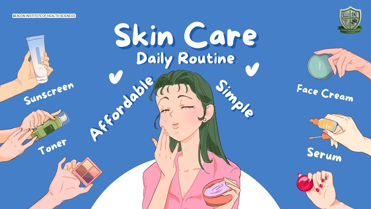Skin Care; Affordable and Simple Daily Routine